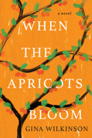 When the Apricots Bloom 1496729358 Book Cover