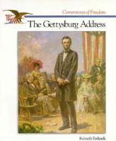 The Story of The Gettysburg Address (Cornerstones of Freedom) 0516066544 Book Cover