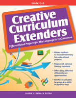 Creative Curriculum Extenders, Grades 3-5: Differentiated Projects for the Language Arts Classroom 1593639236 Book Cover