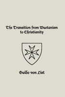 The Transition from Wuotanism to Christianity 1885972865 Book Cover