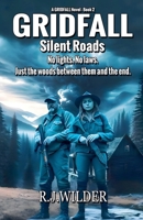 Gridfall: Silent Roads (The Gridfall) B0FK876C7W Book Cover
