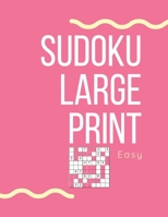 Sudoku Large Print Easy: Sudoku Puzzle Book For Seniors and Adults with 100 easy puzzles B08M28RCSJ Book Cover
