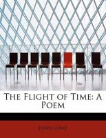 The Flight of Time: A Poem 0526813695 Book Cover