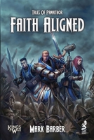 Tales of Pannithor: Faith Aligned 1950423867 Book Cover