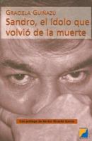Sandro, El Idolo Que Volvio de La Muerte 9509059005 Book Cover