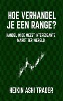 Hoe verhandel je een range?: Handel in de meest interessante markt ter wereld 1072411296 Book Cover