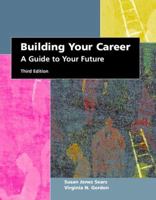 Building Your Career: A Guide to Your Future (3rd Edition) 0130931055 Book Cover
