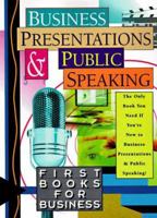 Business Presentations and Public Speaking (First Books for Business) 0070015651 Book Cover