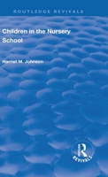 Revival: Children in the Nursery School (1928) 1138565229 Book Cover