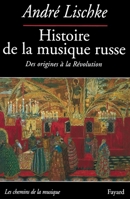 Histoire de la musique russe: Des origines à la Révolution 2213623872 Book Cover