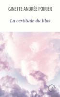 LA CERTITUDE DU LILAS 2896454497 Book Cover