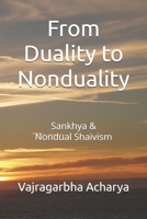 From Duality to Nonduality: Sankhya & Nondualism Shaivism B09MD6GHGD Book Cover