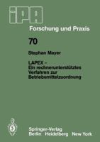 Lapex Ein Rechnerunterstutztes Verfahren Zur Betriebsmittelzuordnung 354012490X Book Cover