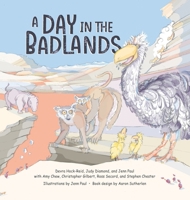 A Day in the Badlands : A 52 Million-Year-Old Safari Adventure 160962338X Book Cover