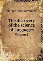 The Discovery of the Science of Languages Volume 2 5518802625 Book Cover