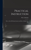 Practical instruction How to alter ill-fitting garments and how to handle try-ons 1017419434 Book Cover