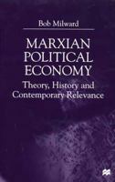 Marxian Political Economy: Theory, History and Contemporary Relevance 033374960X Book Cover