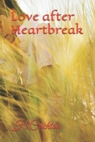 Love after Heartbreak B0FRMR7GWK Book Cover