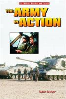 The Army in Action (U.S. Military Branches and Careers) 0766016358 Book Cover
