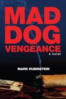 Mad Dog Vengeance 1941016278 Book Cover