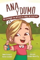 Ana y Dumo: Un pulgar se atreve a salir al mundo B0B45C7PBW Book Cover