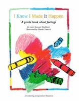 I Know I Made It Happen: Children and Guilt 1561230162 Book Cover