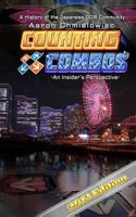 Counting Combos 2013 Edition: A History of the Japanese DDR Community 1491020504 Book Cover