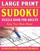 Large Print Sudoku Puzzles: Easy Medium and Hard Large Print Puzzle For Adults | Brain Games For Adults - Vol 6 B0932GSJ3L Book Cover