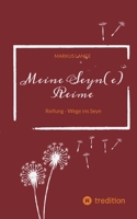 Meine Seyn(e) Reime: Reifung - Wege ins Seyn (German Edition) 3384365364 Book Cover