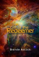 Gift of the Redeemer 1619293609 Book Cover