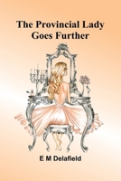 The Provincial Lady Goes Further 9374598442 Book Cover