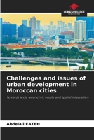 Challenges and issues of urban development in Moroccan cities 6208237556 Book Cover