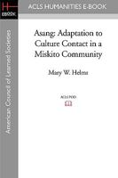 Asang Adaptations to Culture Contact in a Miskito Community 1597406635 Book Cover