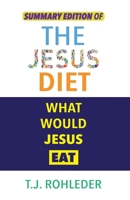 Summary Edition of The Jesus Diet 1961401037 Book Cover