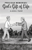 Precious Memories: God's Gift of Life 1647020581 Book Cover