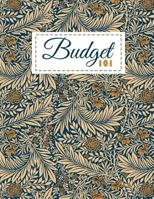 Budget 101: Monthly Budget Tracking with Guide with List of Income , Monthly - Weekly Expenses and Monthly Bill Organizer | Vintage Floral Design 1796330981 Book Cover
