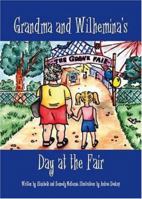 Grandma And Wilhemina's Adventures At The Fair 1412034256 Book Cover