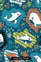 Address Book: Alphabetical Index with Marine Animals Cartoon Cover 1792638671 Book Cover