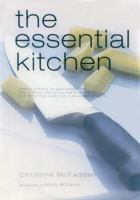 The Essential Kitchen : Basic Tools, Recipes, and Tips for a Complete Kitchen 084782263X Book Cover
