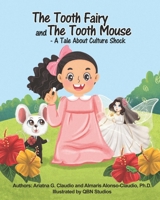 The Tooth Fairy and The Tooth Mouse — A Tale About Culture Shock 1737015854 Book Cover