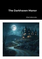 The Darkhaven Manor 1446744078 Book Cover