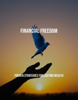 Financial Freedom: Proven Strategies For Lasting Wealth B0FPR1KVDJ Book Cover