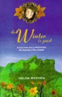 The Winter Is Past: A True Love Story Which Burst the Bounds of the Cloister 0281048541 Book Cover