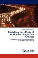 Modelling the effects of Stockholm Congestion Charges 3659109290 Book Cover