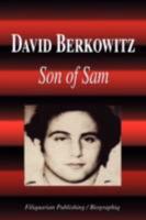David Berkowitz - Son of Sam (Biography) 1599861798 Book Cover