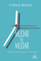 Mudar ou Mudar: Relatos de uma Reciclante Existencial 8584771344 Book Cover