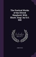 The Poems of James Hogg, the Ettrick Shepherd 1017888558 Book Cover