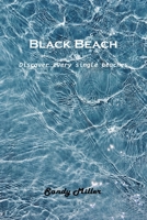 Black Beach: Discover every single beaches 1803102497 Book Cover