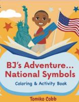 BJ's Adventures... National Symbols: Coloring & Activity Book B0H94JW92V Book Cover