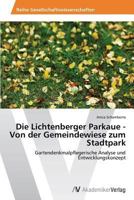 Die Lichtenberger Parkaue - Von Der Gemeindewiese Zum Stadtpark 363963442X Book Cover
